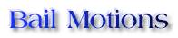 bailmotions.jpg (2227 bytes)